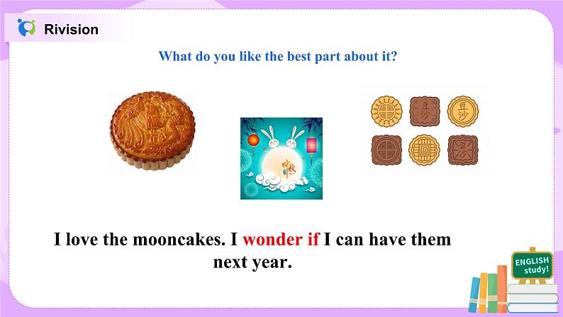 Unit2 I think that moon cakes are delicious 第三课时 课件+教案05