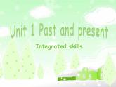 Unit 1 Integrated skills課件2021-2022學(xué)年牛津譯林版