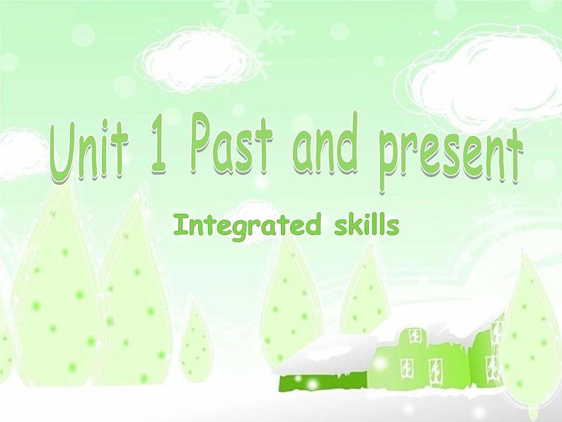 Unit 1 Integrated skills课件2021-2022学年牛津译林版01