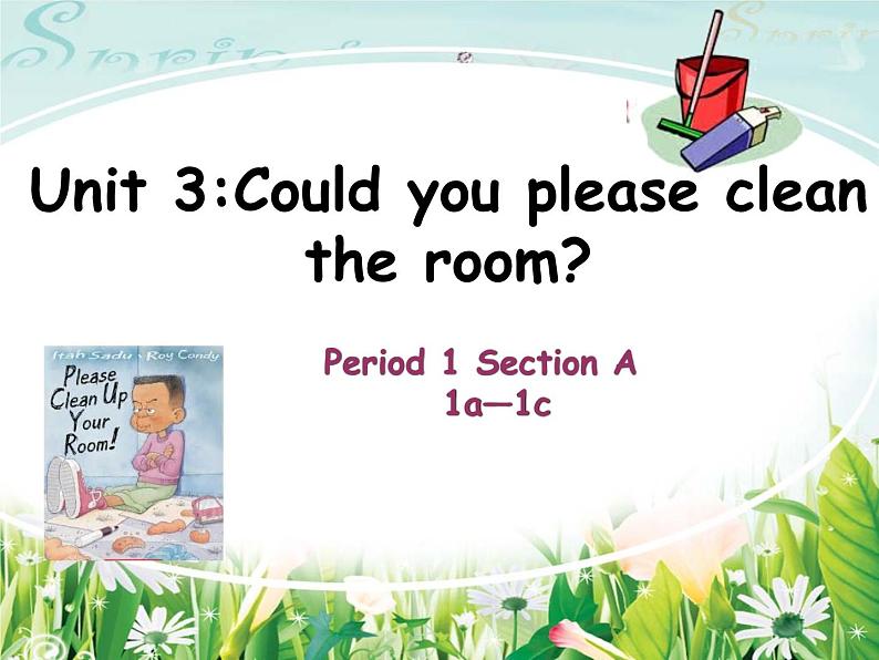 Could-you-please-clean-your-room-课件ppt01