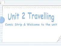 牛津译林版八年级下册Unit 2 TravellingWelcome to the unit课前预习课件ppt