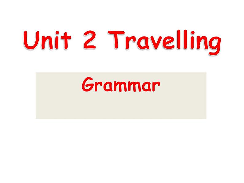 Unit2 grammar课件2021-2022学年牛津译林版八年级英语下册01