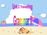 Unit2Grammar2课件2021-2022学年牛津译林版英语八