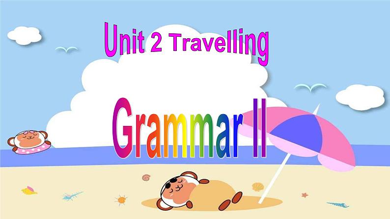 Unit2Grammar2课件2021-2022学年牛津译林版英语八第1页