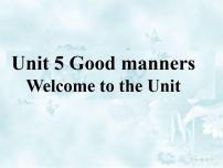 英语八年级下册Unit 5 Good mannersWelcome to the unit授课ppt课件