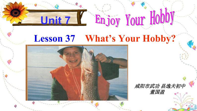 初中英语 冀教2011课标版 八年级上册 Lesson 37 What’s Your hobby 课件01