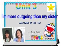 初中英语人教新目标 (Go for it) 版八年级上册Unit 3 I’m more outgoing than my sister.Section A教案配套ppt课件