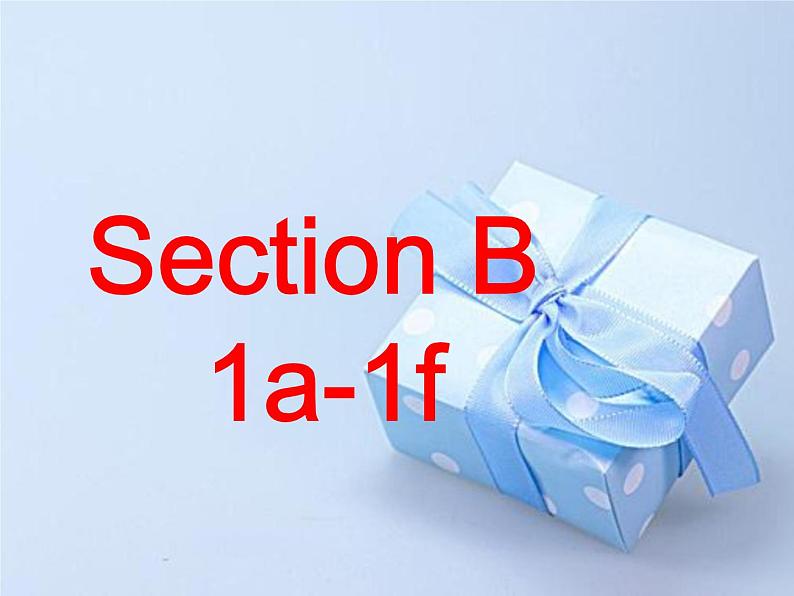 初中英语 人教2011课标版 八年级上册 Section B 1a—1f unit9 课件第3页