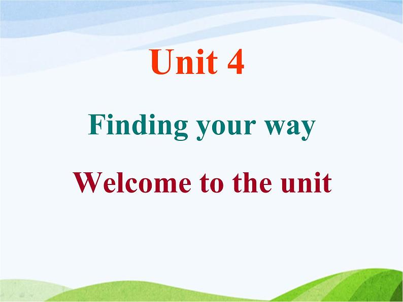 牛津译林版七年级英语下册 Unit 4 Finding your way Welcome to the unit课件01