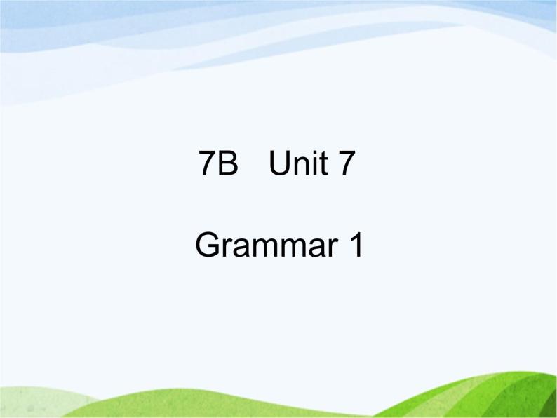 牛津译林版七年级英语下册 Unit 7 Abilities GrammarI课件01