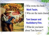 初中英語(yǔ)北師大版9AB unit2 books lesson6 tom sawyer Reading Classics Tom Sawyer Tom Sawyer部?jī)?yōu)課件