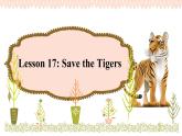 初中英语冀教版8B Lesson17 Save the Tigers部优课件