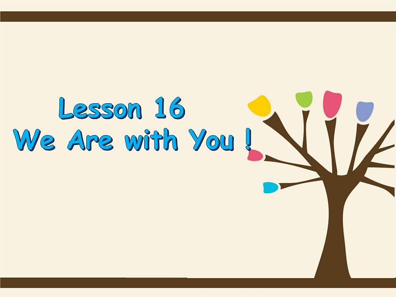 初中英语冀教版7B Lesson16 We Are with You部优课件第1页