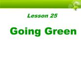 初中英语北师大版9AB Reading Going Green Tree Heroes U9L25Going Green部优课件