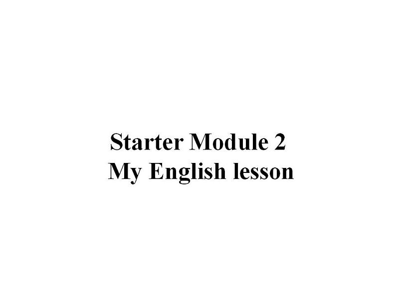 外研版七年级英语上册 Starter Module 2 My English lesson Unit 2课件02