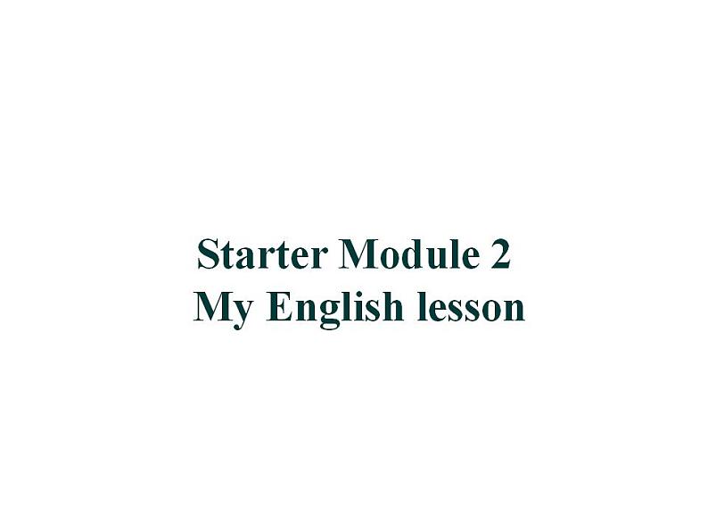 外研版七年级英语上册 Starter Module 2 My English lesson Unit 3课件02