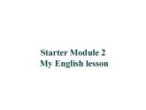 外研版七年级英语上册 Starter Module 2 My English lesson Unit 3课件