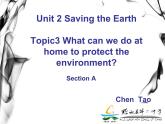 初中英语科普版（仁爱）9A Section A 《Unit2 saving the earth Topic3 SectionA》部优课件