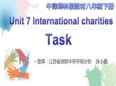 初中英语牛津译林版8B unit7 international charities Task Charity work部优课件