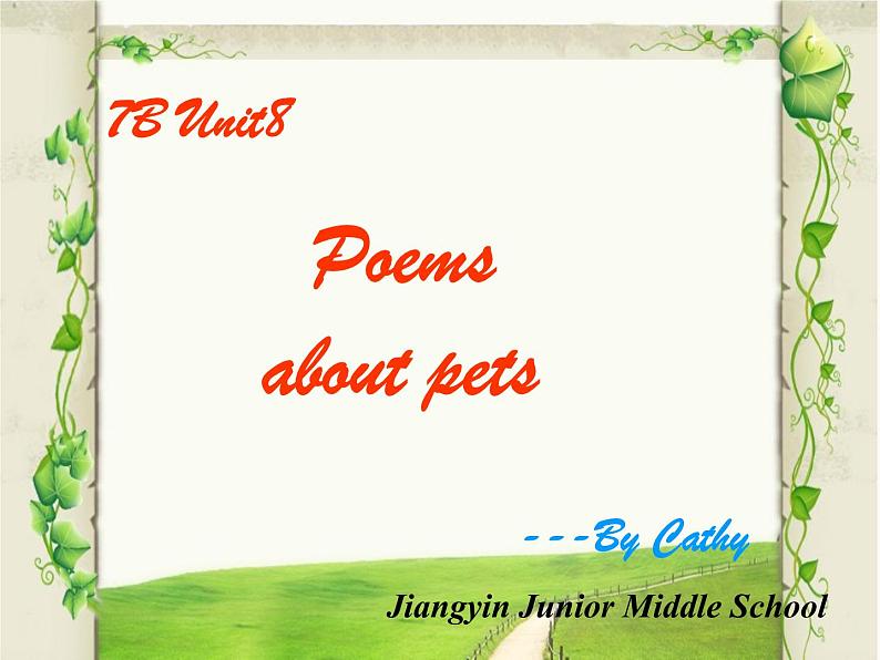 初中英语牛津译林版7B Reading1 Poems about pets Unit8部优课件02