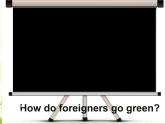 初中英语牛津译林版8B unit8 a green world Task Going green部优课件