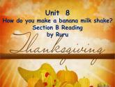 初中英语人教版8A Section B 3a —4 Self check How do you make a banana milk unit8 部优课件