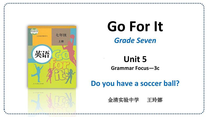 初中英语人教版7A Section A Grammar focus 3a—3c Unit5部优课件01