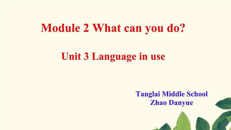 初中英语外研版7B Unit3 Language in use Module 2 what can you do 部优课件第1页