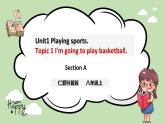 Unit 1 Playing Sports 《Topic1 SectionA》课件+教案