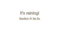 人教新目标 (Go for it) 版七年级下册Unit 7 It’s raining!Section B课文ppt课件