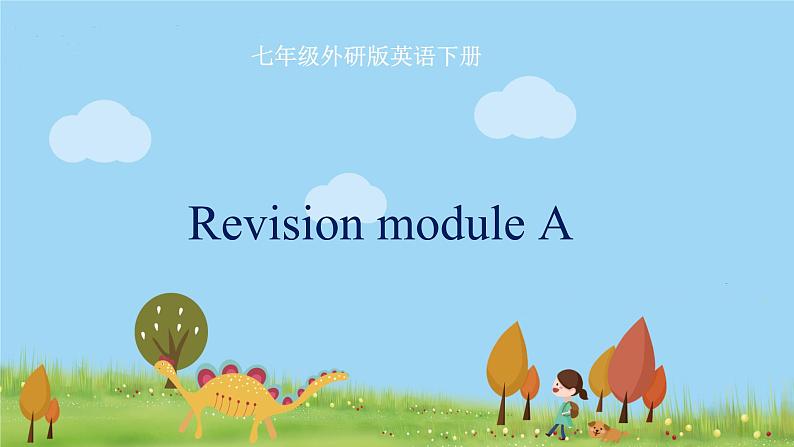 7年级外研版英语下册 Revision module A PPT课件01