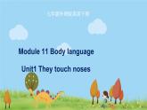 7年级外研版英语下册 Module11 Unit1 PPT课件