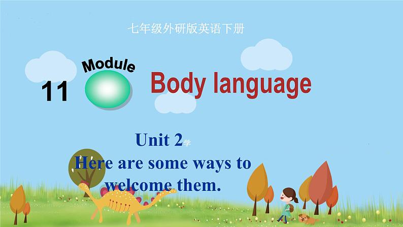 7年级外研版英语下册 Module11 Unit2 PPT课件01