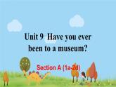 8年级人教版英语下册 Unit 9 Have you ever been to a museum 单元PPT课件与导学案