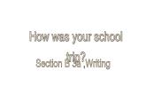 Unit 11 Section B 3a ,Writing 课件 2021-2022学年人教版七年级英语下册