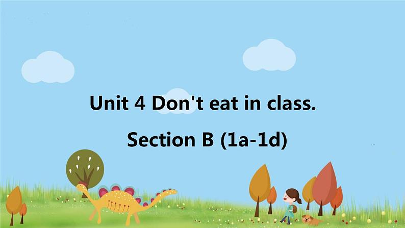 Unit 4 Section B 第1课时第1页