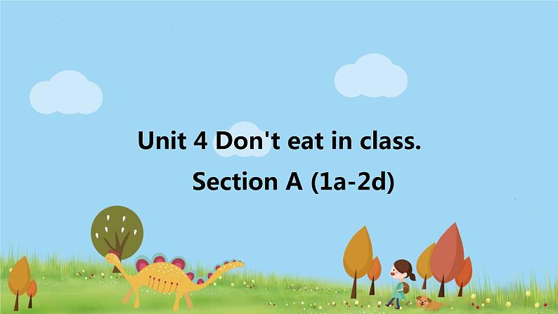 Unit 4 Section A 第1课时第1页