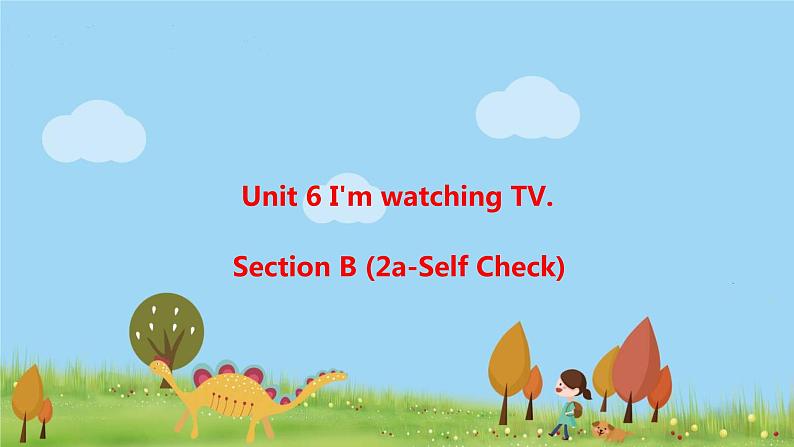 Unit 6 Section B 第2课时第1页