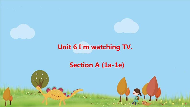 Unit 6 Section B 第1课时第1页