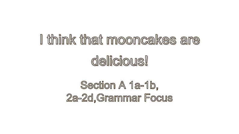 Unit 2 Section A 1a-1b,2a-2d,Grammar Focus 课件 2021-2022学年人教版九年级英语全册01