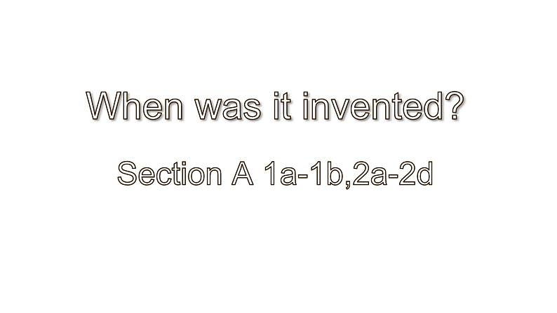 Unit 6 Section A 1a-1b,2a-2d 课件 2021-2022学年人教版九年级英语全册01