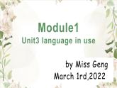 Module1Unit3课件2021-2022学年外研版英语七年级下册