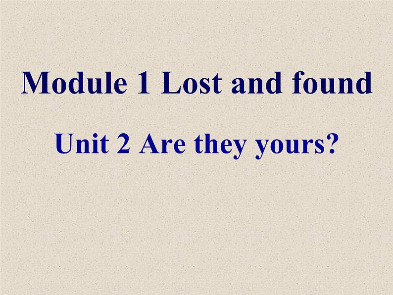 Module1Unit2课件山东省阳谷县教育和体育局2021-2022学年外研版七年级英语下册01