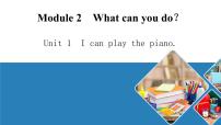 初中外研版 (新标准)Module 2 What can you do ?Unit 1 I can play the piano课文配套课件ppt