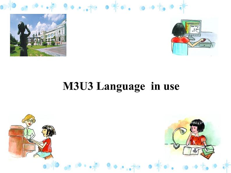 外研版英语七年级下册教学课件Module3Unit3Languageinuse（共11张PPT）第1页