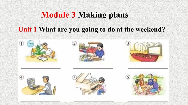 Module3Unit1课件2021-2022学年外研版七年级下册英语01