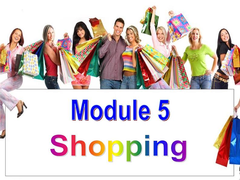 Module5ShoppingUnit1WhatcanIdoforyou课件2021-2022学年外研版七年级英语下册01