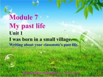 2020-2021学年Unit 1 I was born in a small village.教学ppt课件