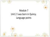 Module7Unit2课件2021-2022学年外研版七年级英语下册