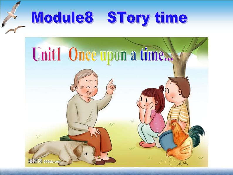 Module8Unit1Onceuponatime...课件2021-2022学年外研版七年级英语下册第1页